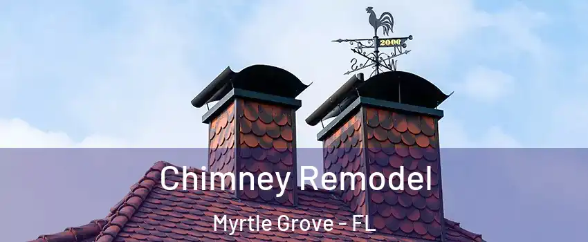  Chimney Remodel Myrtle Grove - FL