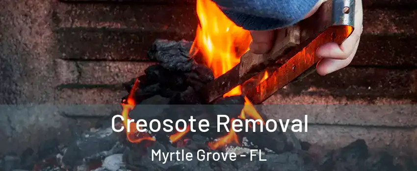  Creosote Removal Myrtle Grove - FL