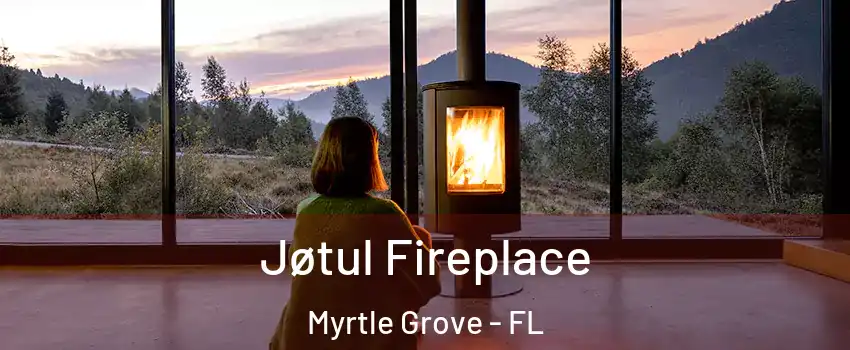  Jøtul Fireplace Myrtle Grove - FL